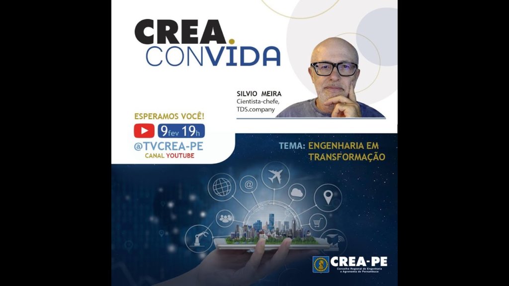 Engenharia em Transformação – Crea Convida Silvio Meira