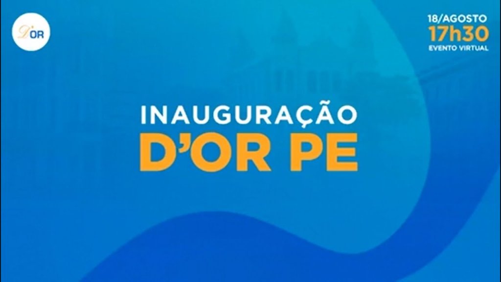 D’Or Pernambuco: inaugurada!