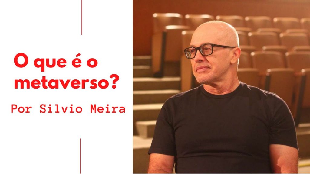 Silvio Meira explica o Metaverso
