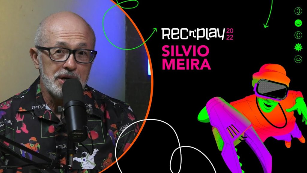 Silvio Meira fala sobre o Rec’n’Play 2022